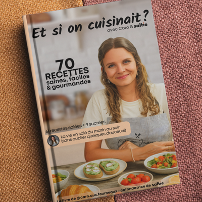 Livre de 70 recettes saines, faciles et gourmandes